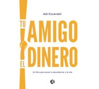 Tu amigo el dinero
