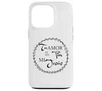 Tu Amor ES Sin Fin mí Jesús. Coque pour iPhone 13 Pro