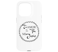 Tu Amor ES Sin Fin mí Jesús. Coque pour iPhone 15 Pro
