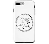 Tu Amor ES Sin Fin mí Jesús. Coque pour iPhone 7 Plus/8 Plus