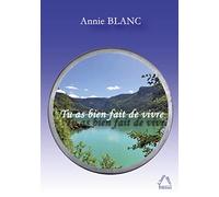 Tu as bien fait de vivre