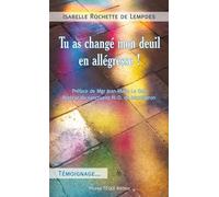 Tu as changé mon deuil en allégresse !