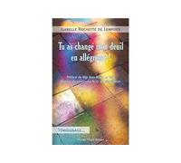 Tu as changé mon deuil en allégresse !