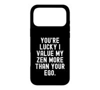 Tu as de la Chance, j'apprécie Mon Zen Plus Que Ton Ego Witty Humorous Coque pour iPhone 17 Pro Max