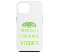 Tu as de la Chance Que Je sois là, j'aurais PU Aller Manger des légumes Coque pour iPhone 13
