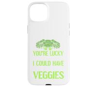 Tu as de la Chance Que Je sois là, j'aurais PU Aller Manger des légumes Coque pour iPhone 15 Plus