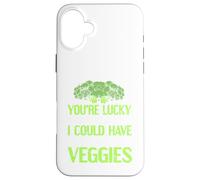 Tu as de la Chance Que Je sois là, j'aurais PU Aller Manger des légumes Coque pour iPhone 16 Plus