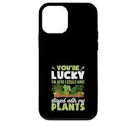 Tu as de la Chance Que Je sois là, j'aurais PU Rester avec Mes Plantes Coque pour iPhone 12 Mini