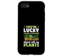 Tu as de la Chance Que Je sois là, j'aurais PU Rester avec Mes Plantes Coque pour iPhone SE (2020) / 7/8
