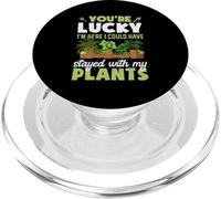 Tu as de la Chance Que Je sois là, j'aurais PU Rester avec Mes Plantes PopSockets PopGrip pour MagSafe
