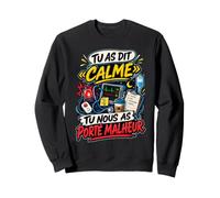 Tu As Dit Calme Infirmière de Nuit Humour Garde Collègue Sweatshirt