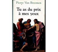 Tu as du prix à mes yeux