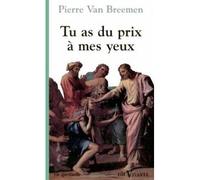Tu as du prix a mes yeux - - Pierre Van Breemen - Cerf - Livre
