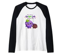 Tu as Fait Un Travail de Raisin, Fais-Moi Un drôle de Jeu de Mots Manche Raglan