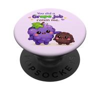 Tu as Fait Un Travail de Raisin, Fais-Moi Un drôle de Jeu de Mots PopSockets PopGrip Adhésif