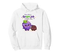Tu as Fait Un Travail de Raisin, Fais-Moi Un drôle de Jeu de Mots Sweat à Capuche