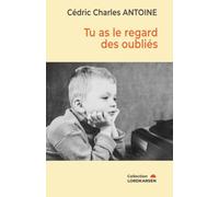 Tu as le regard des oubliés