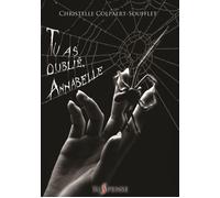 Tu as oublié Annabelle - Christelle Colpaert-Soufflet - Livr's Eds - broché - Roman
