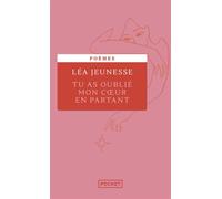 Tu as oublié mon coeur en partant - Léa Jeunesse - Pocket - Poche - Roman adolescent