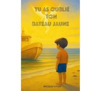 Tu as oublié ton bateau jaune