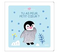 Mélisande Luthringer – Tu as peur, petit coeur ? – Album éveil dès la naissance – Cartonné – Fleurus