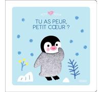 Tu as peur, petit cœur ? - Mélisande Luthringer - Fleurus - cartonné - Album éveil dès la naissance