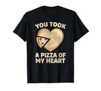 Tu as Pris Une Pizza de Mon cœur Funny Pizza Love T-Shirt