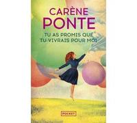 Tu as promis que tu vivrais pour moi Carène Ponte (Auteur)