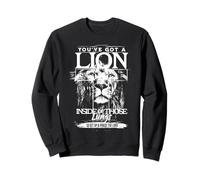 Tu as Un Lion dans Ces poumons, louez Le Seigneur Sweatshirt
