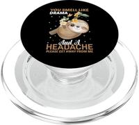 Tu as Une Odeur de Drame et de Mal à la tête, s'il Te plaît, éloigne-toi de Moi PopSockets PopGrip pour MagSafe