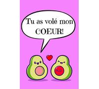Tu as volé mon COEUR: Cahier spécial Saint-Valentin. Cadeau parfait pour votre petite amie ou petit ami. 110p. Format A5