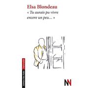 Tu aurais pu vivre encore un peu...