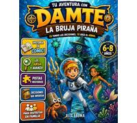 TU AVENTURA CON DAMTE: Un viaje bajo el mar | Libro-juego interactivo con 20 misiones para niños de 6 a 8 años