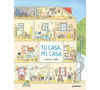 Tu casa, mi casa/ Your House, My House