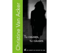 Tu causes, tu causes - Christine Van Acker - Les Carnets Du Dessert De Lune - Poche - Poésie