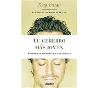 Tu cerebro mas joven/ Age Proof Your Brain Tony Buzan (Auteur)