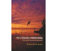 TU CÓDIGO PERSONAL: Para qué te buscan las personas