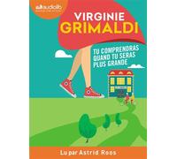 Tu comprendras quand tu seras plus grande Livre audio 1 CD MP3 - Virginie Grimaldi - Audiolib - Texte lu (CD) - Textes lus CD