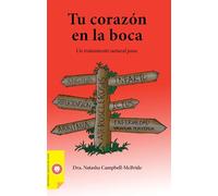 Tu corazón en la boca: Qué son realmente las enfermedades cardiovasculares y qué podemos hacer para prevenirlas e incluso revertirlas