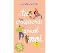 Tu craqueras avant moi