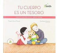 Tu cuerpo es un tesoro: Prevención del abuso sexual