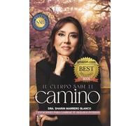 Tu cuerpo sabe el camino: 7 estaciones para cambiar tu diálogo interno