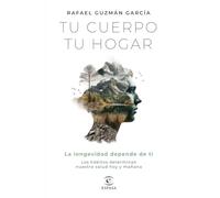 Tu cuerpo, tu hogar. La longevidad depende de ti: Los hábitos determinan nuestra salud hoy y mañana