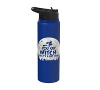 Tu dis « sorcière » comme si c'était une mauvaise chose Stainless Steel Insulated Water Bottle