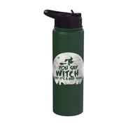Tu dis « sorcière » comme si c'était une mauvaise chose Stainless Steel Insulated Water Bottle