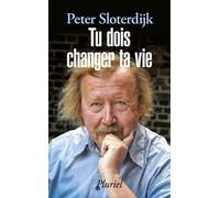 Tu Dois Changer Ta Vie - De L'anthropotechnique