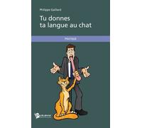 Tu Donnes Ta Langue Au Chat