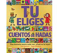 Tú eliges - Cuentos de hadas. Una historia nueva cada vez. ¿Cuál es la tuya?