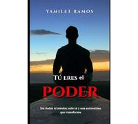 Tú eres el Poder: Sin dudas ni miedos, solo tú y una autoestima que transforma.