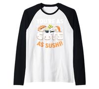 Tu ES Aussi Mignon Que des sushis Manche Raglan